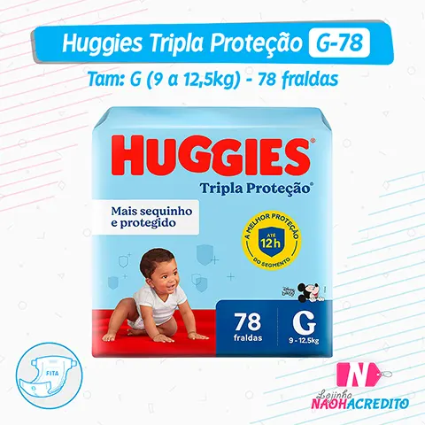 Fraldas Huggies Tripla Proteção - Fita - G - 78 unidades